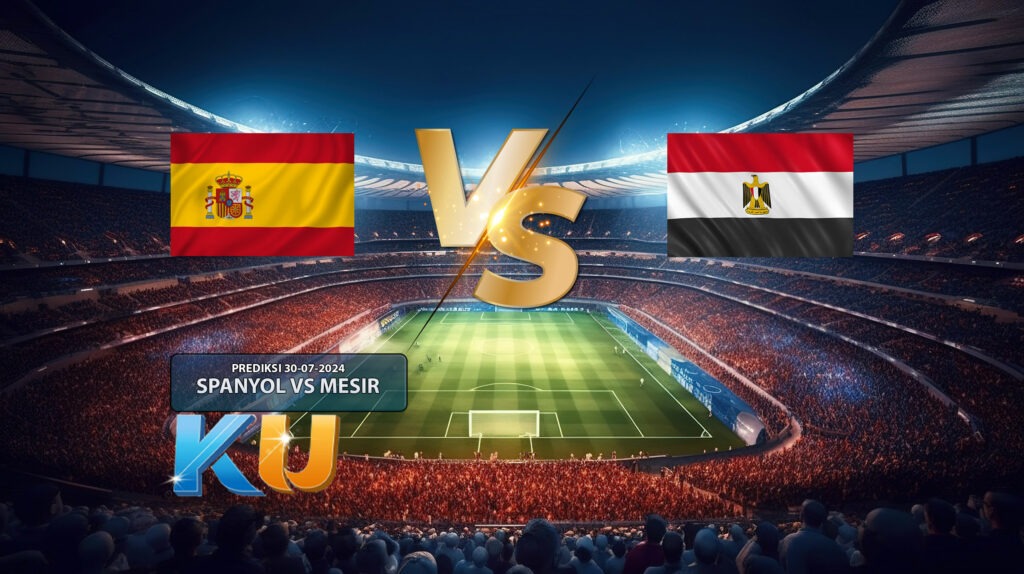 Prediksi Sepak Bola Spanyol VS Mesir 30 Juli 2024