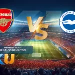 Prediksi Arsenal vs Brighton 31 Agustus 2024 - dari KUBET DW