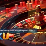 Trik Roulette di Kubet yang Paling Anda Perlukan - dari Kubet DW