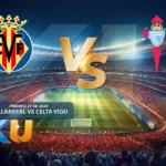 Prediksi Villarreal VS Celta Vigo 27 Agustus 2024 - dari KUBET DW