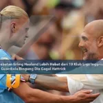 Kehebatan Erling Haaland Lebih Hebat dari 19 Klub Liga Inggris, Pep Guardiola Bingung Dia Gagal Hattrick - dari KUBET DW