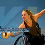 Sejarah Singkat Wheelchair Tennis atau Tenis Kursi Roda: Paralimpiade Paris 2024 - dari KUBET DW