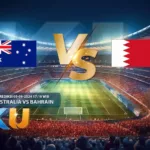 Prediksi Australia vs Bahrain 05 September 2024 - dari KUBET DW