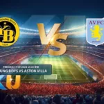 Prediksi Young Boys vs Aston Villa 17 September 2024 - dari KUBET DW