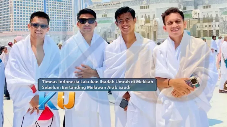 Timnas Indonesia Lakukan Ibadah Umrah di Mekkah Sebelum Bertanding Melawan Arab Saudi - dari KUBET DW